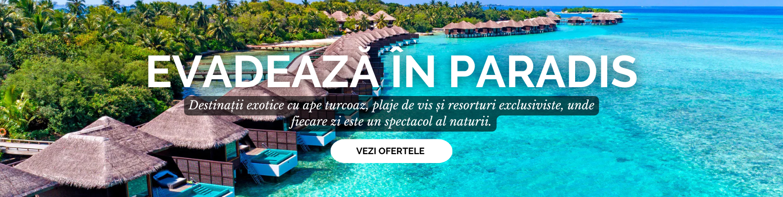 Destinatii exotice